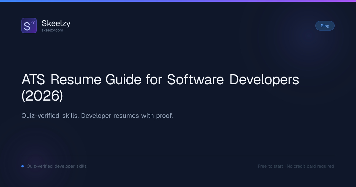ATS Resume Guide for Software Developers (2026) | Skeelzy
